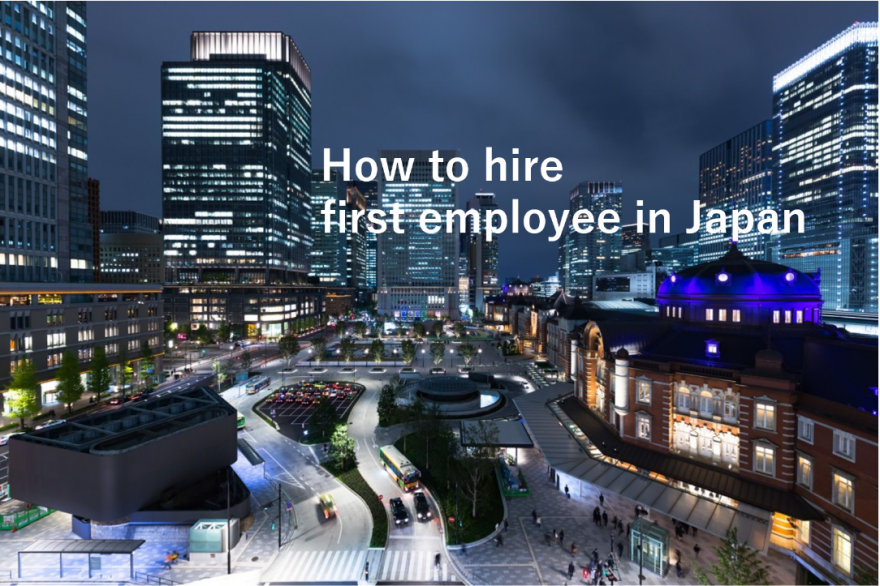 How to hire first employee in Japan
